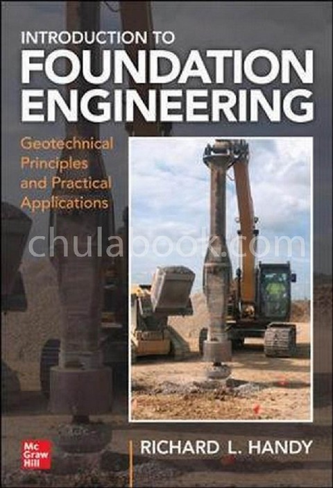 FOUNDATION ENGINEERING: GEOTECHNICAL PRINCIPLES AND PRACTICAL APPLICATIONS (HC)