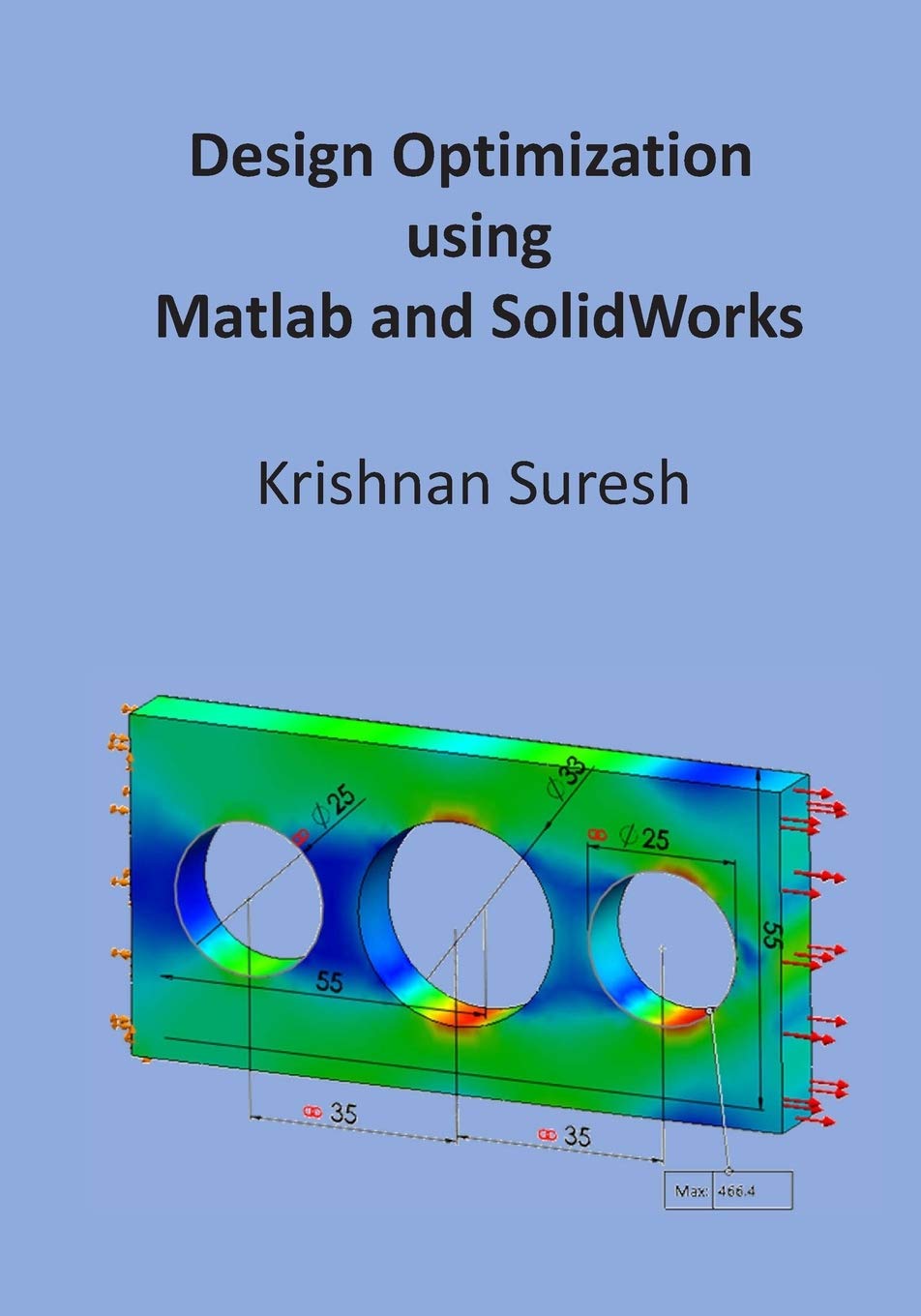 DESIGN OPTIMIZATION USING MATLAB AND SOLIDWORKS