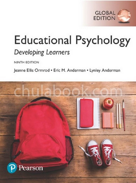 EDUCATIONAL PSYCHOLOGY: DEVELOPING LEARNERS (GLOBAL EDITION)