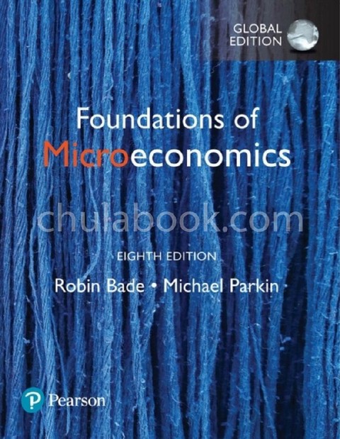 FOUNDATIONS OF MICROECONOMICS (GLOBAL EDITION)