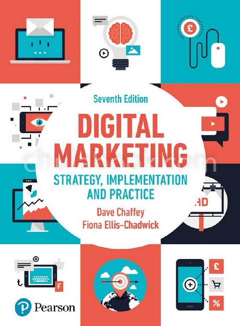 DIGITAL MARKETING: STRATEGY, IMPLEMENTATION AND PRACTICE