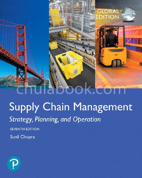 SUPPLY CHAIN MANAGEMENT: STRATEGY, PLANNING, AND OPERATION (GLOBAL EDITION)