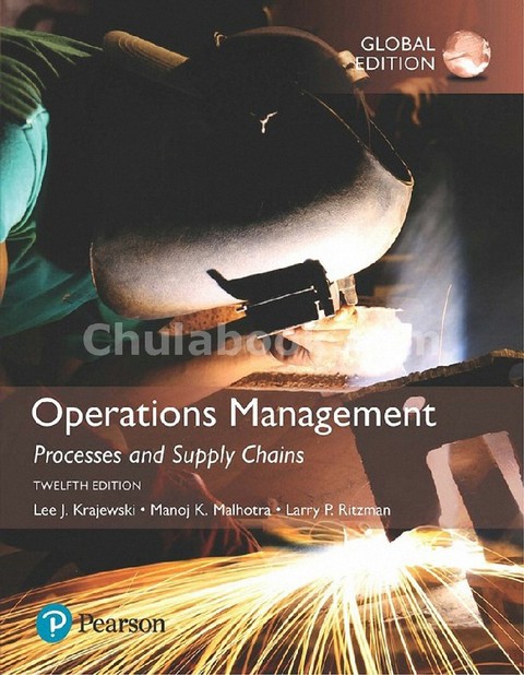 OPERATIONS MANAGEMENT: PROCESSES AND SUPPLY CHAINS (GLOBAL EDITION)