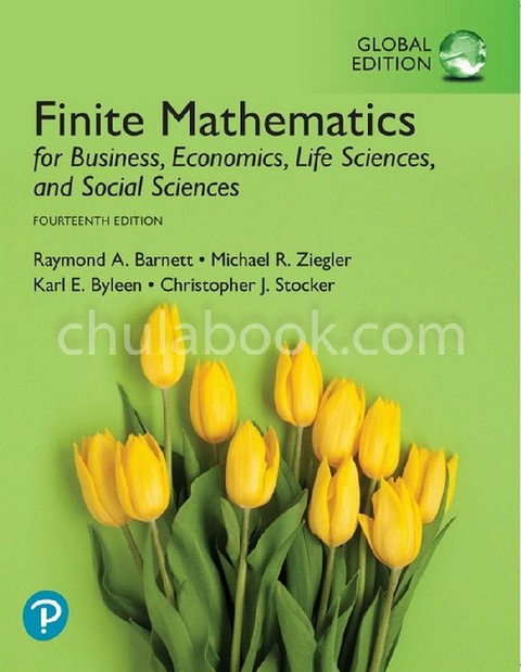 FINITE MATHEMATICS FOR BUSINESS ECONOMICS, LIFE SCIENCES AND SOCIAL SCIENCE (GLOBAL EDITION) **