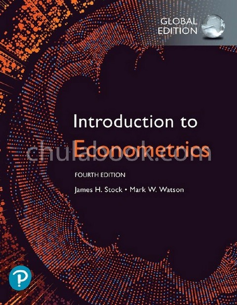 INTRODUCTION TO ECONOMETRICS (GLOBAL EDITION)