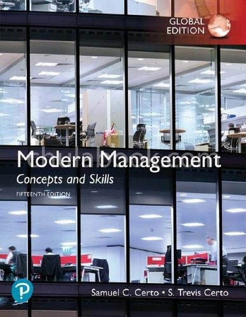 MODERN MANAGEMENT: CONCEPTS AND SKILLS (GLOBAL EDITION)