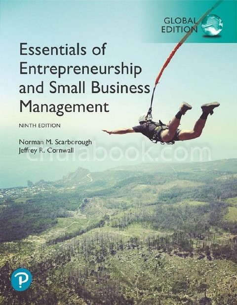 ESSENTIALS OF ENTREPRENEURSHIP AND SMALL BUSINESS MANAGEMENT (GLOBAL EDITION)