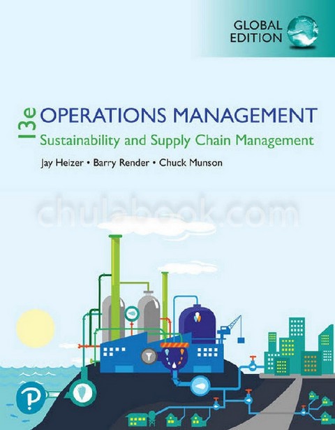 OPERATIONS MANAGEMENT: SUSTAINABILITY AND SUPPLY CHAIN MANAGEMENT (GLOBAL EDITION)