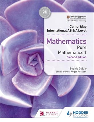 PURE MATHEMATICS 1: CAMBRIDGE INTERNATIONAL AS & A LEVEL MATHEMATICS