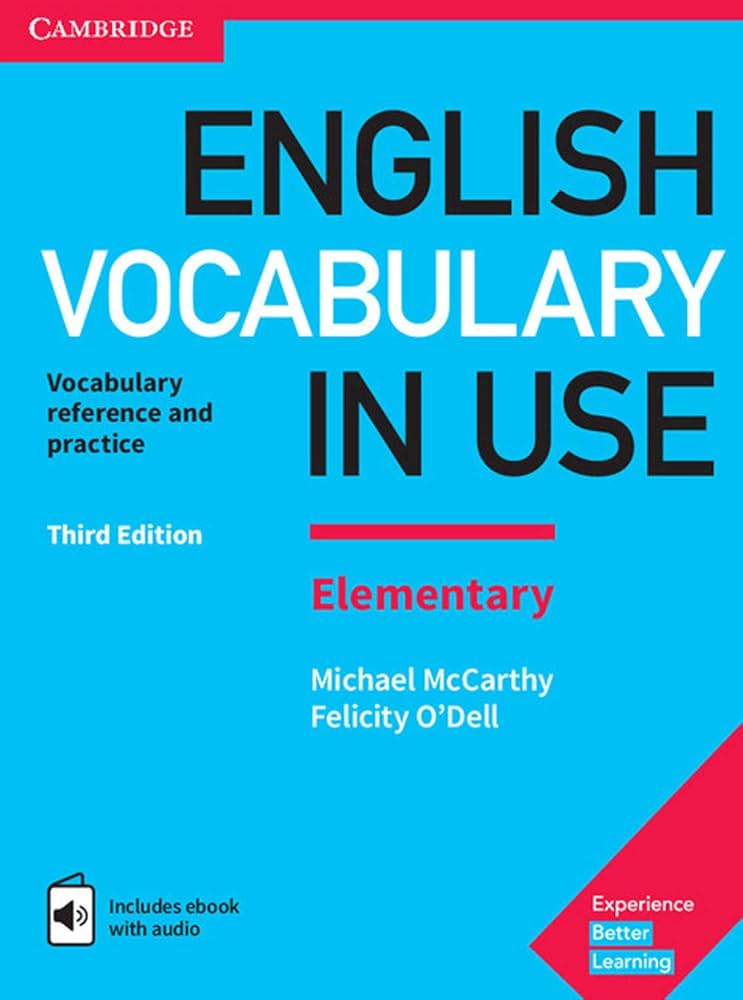 ENGLISH VOCABULARY IN USE ELEMENTARY: VOCABULARY REFERENCE & PRACTICE (WITH ANSWERS)(INCLUDES EBOOK