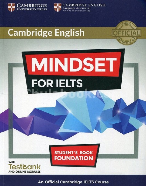 MINDSET FOR IELTS FOUNDATION: STUDENT'S BOOK WITH TESTBANK AND ONLINE MODULES