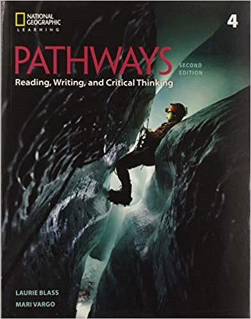 PATHWAYS 4: READING, WRITING, AND CRITICAL THINKING