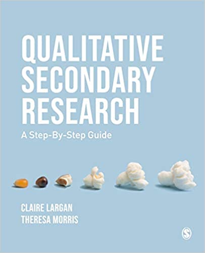 QUALITATIVE SECONDARY RESEARCH: A STEP-BY-STEP GUIDE