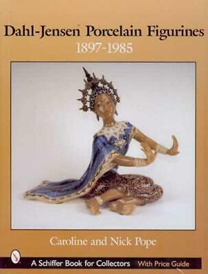 DAHL-JENSEN PORCELAIN FIGURINES: 1897-1985 (HC)
