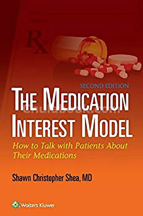 THE MEDICATION INTEREST MODEL: HOW TO TALK WITH PATIENTS ABOUT THEIR MEDICATION