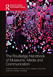 THE ROUTLEDGE HANDBOOK OF MUSEUMS, MEDIA AND COMMUNICATION (HC)