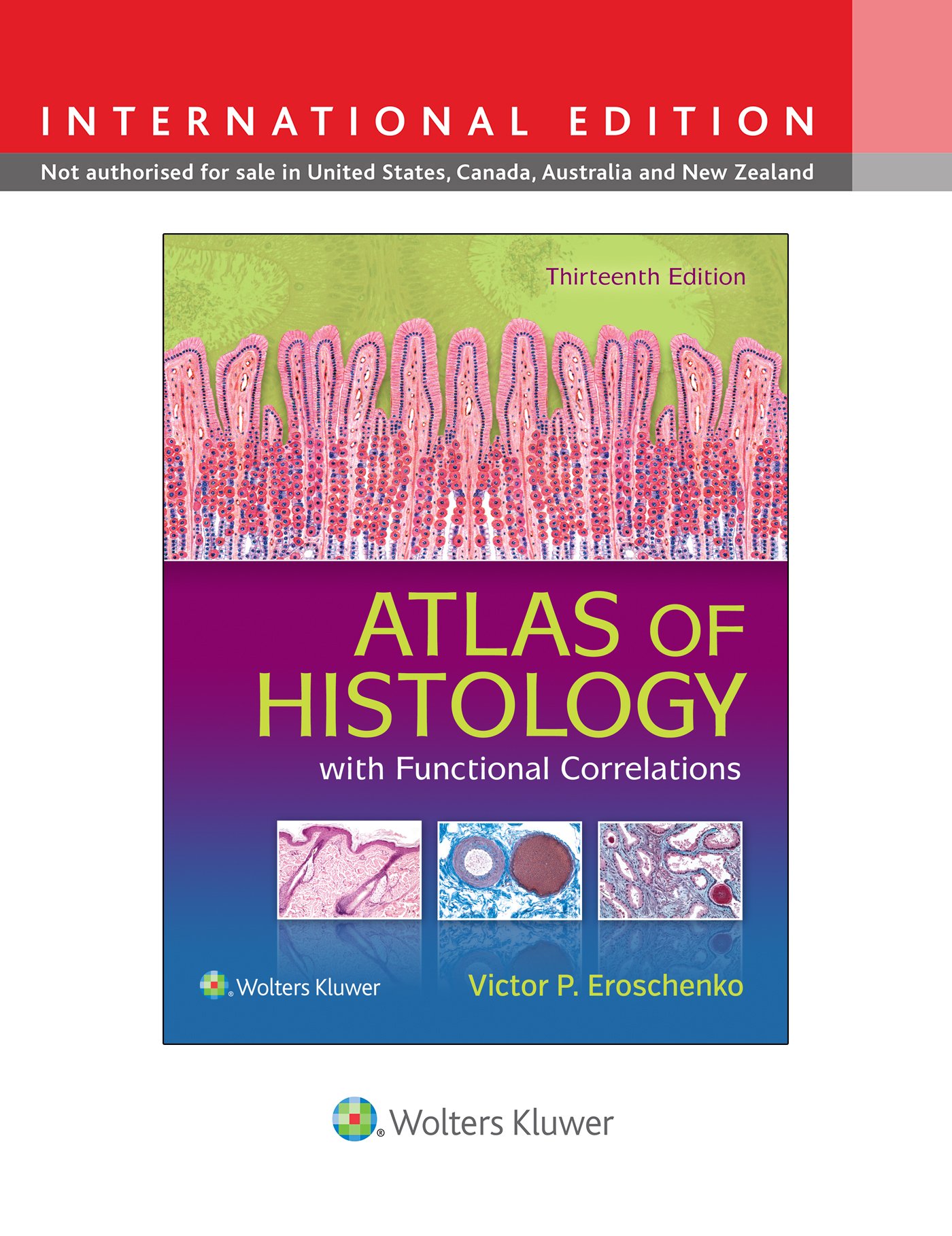 ATLAS OF HISTOLOGY: WITH FUNCTIONAL CORRELATIONS (IE)