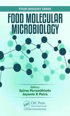 FOOD MOLECULAR MICROBIOLOGY (FOOD BIOLOGY SERIES) (HC)