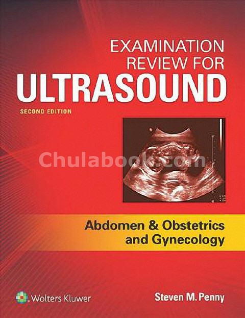 EXAMINATION REVIEW FOR ULTRASOUND: ABDOMEN AND OBSTETRICS & GYNECOLOGY