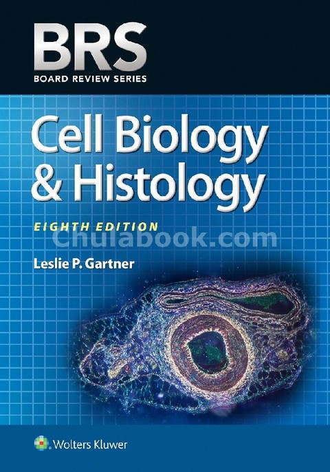 BRS CELL BIOLOGY AND HISTOLOGY (BOARD REVIEW SERIES) | ศูนย์หนังสือจุฬาฯ