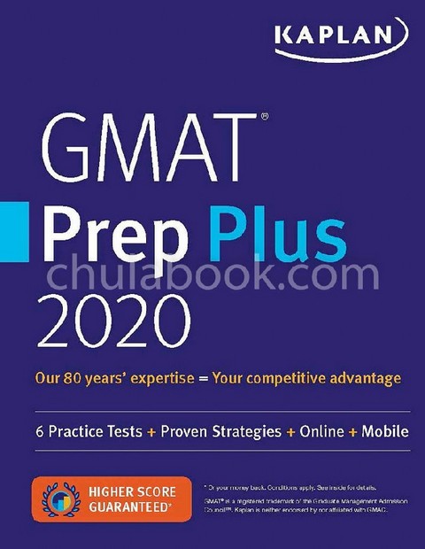 GMAT PREP PLUS 2020: 6 PRACTICE TESTS+PROVEN STRATEGIES+ONLINE+MOBILE (KAPLAN TEST PREP)