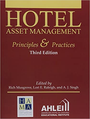 HOTEL ASSET MANAGEMENT PRINCIPLES AND PRACTICES
