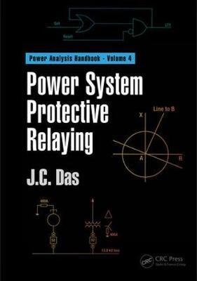 POWER SYSTEM PROTECTIVE RELAYING (POWER SYSTEMS HANDBOOK) (VOLUME 3) (HC)
