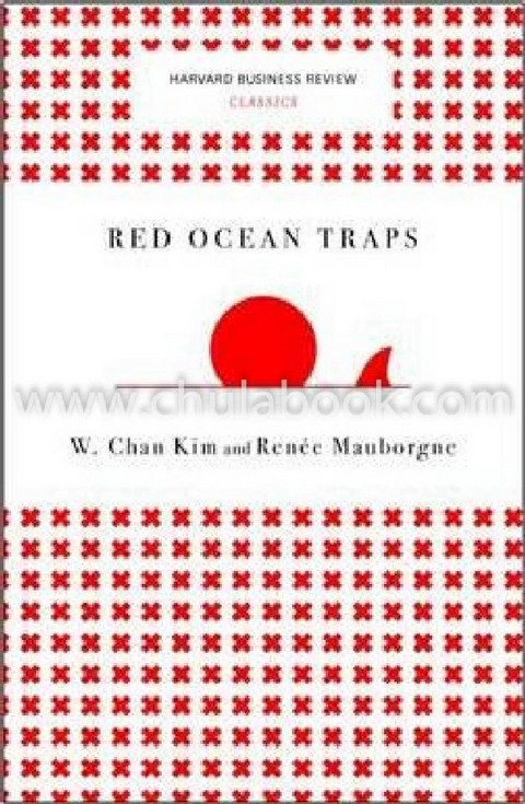 RED OCEAN TRAPS (HARVARD BUSINESS REVIEW CLASSICS)