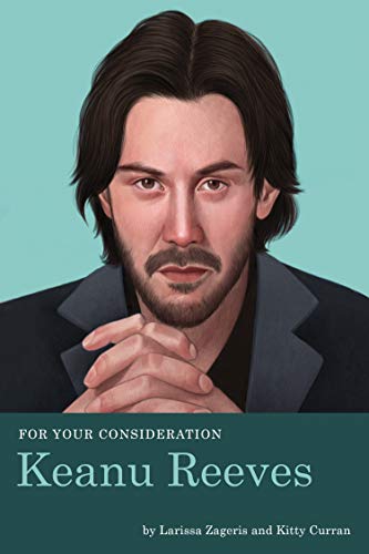 FOR YOUR CONSIDERATION: KEANU REEVES