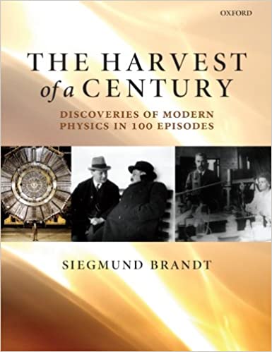 +Q-THE HARVEST OF A CENTURY: DISCOVERIES OF MODERN PHYSICS IN 100 EPISODES