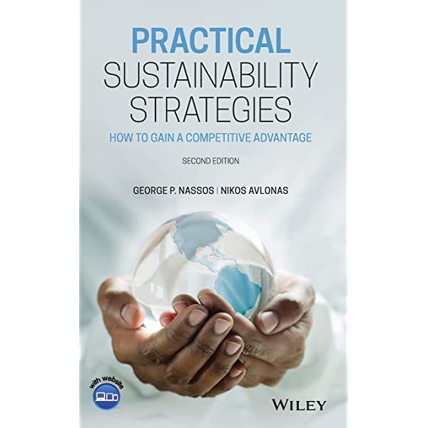 PRACTICAL SUSTAINABILITY STRATEGIES: HOW TO GAIN A COMPETITIVE ADVANTAGE (HC)