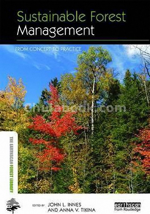 SUSTAINABLE FOREST MANAGEMENT: FROM CONCEPT TO PRACTICE