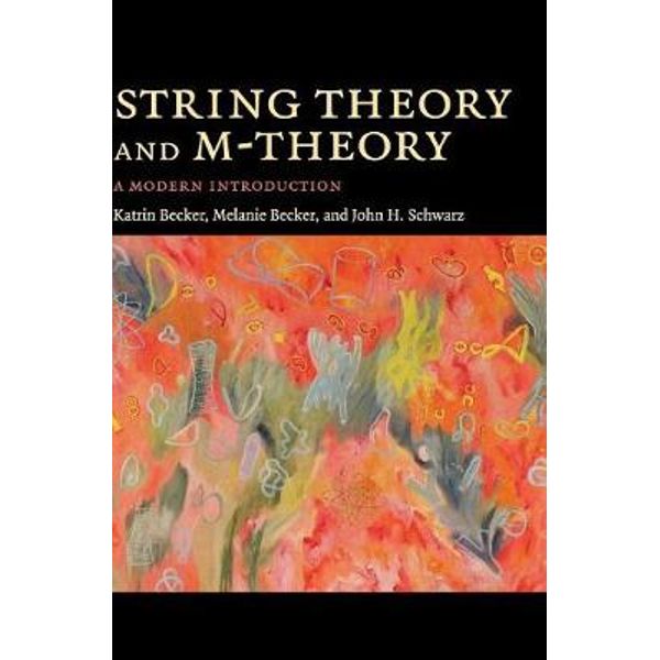 STRING THEORY AND M-THEORY: A MODERN INTRODUCTION (HC)