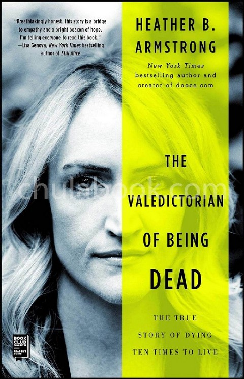 THE VALEDICTORIAN OF BEING DEAD: THE TRUE STORY OF DYING TEN TIMES TO LIVE (HC)