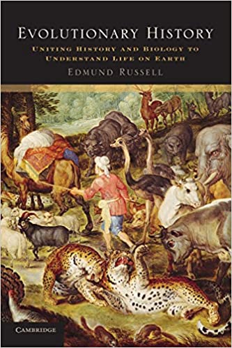 EVOLUTIONARY HISTORY: UNITING HISTORY AND BIOLOGY TO UNDERSTAND LIFE ON EARTH