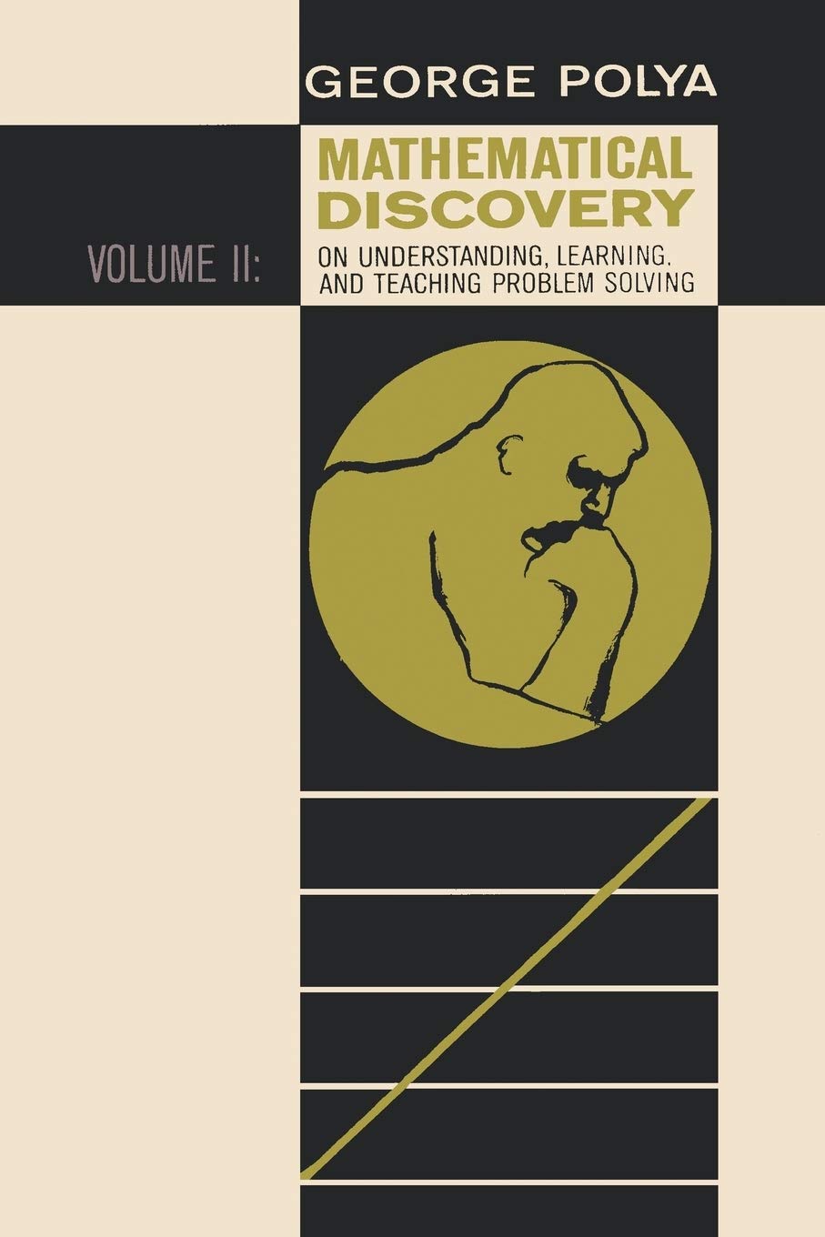 MATHEMATICAL DISCOVERY ON UNDERSTANDING, LEARNING, AND TEACHING PROBLEM SOLVING: VOLUME II