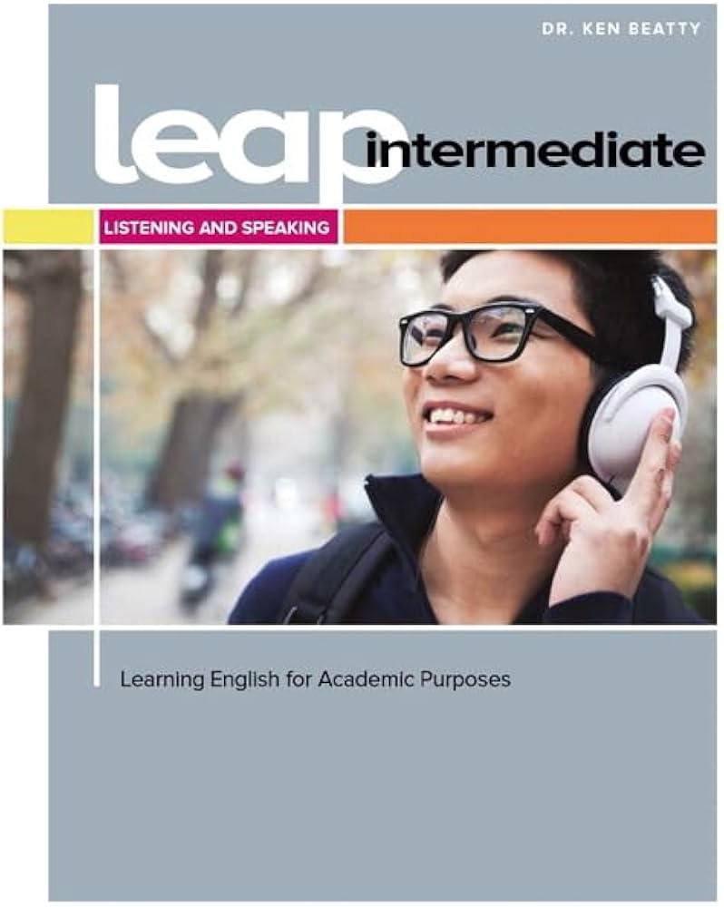 LEAP (LEARNING ENGLISH FOR ACADEMIC PURPOSES) INTERMEDIATE: LISTENING AND SPEAKING (STUDENT BOOK)