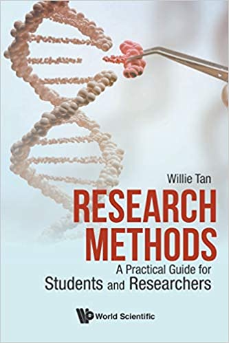 RESEARCH METHODS: A PRACTICAL GUIDE FOR STUDENTS AND RESEARCHERS