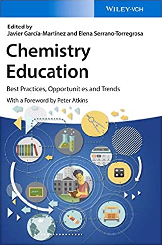 CHEMISTRY EDUCATION: BEST PRACTICES, OPPORTUNITIES AND TRENDS(HC)