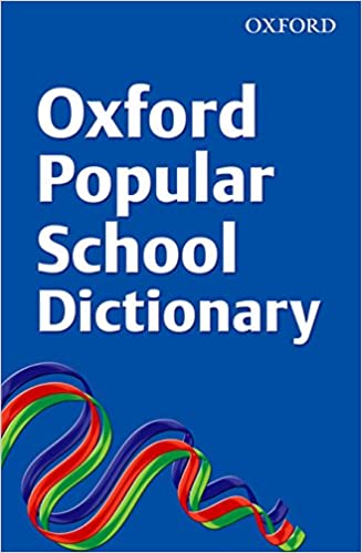 OXFORD POPULAR SCHOOL DICTIONARY