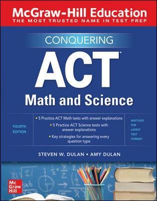 MCGRAW-HILL EDUCATION CONQUERING THE ACT MATH AND SCIENCE
