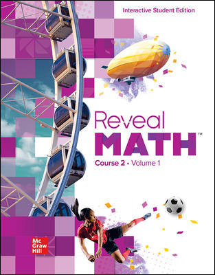 REVEAL MATH, COURSE 2: INTERACTIVE STUDENT EDITION (VOLUME 1)