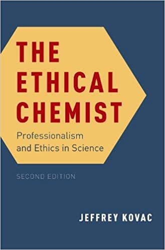 THE ETHICAL CHEMIST: PROFESSIONALISM AND ETHICS IN SCIENCE (HC)