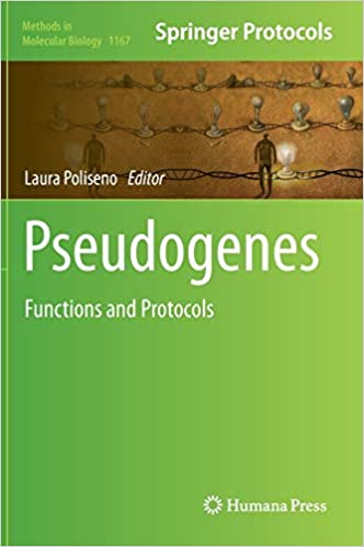 PSEUDOGENES: FUNCTIONS AND PROTOCOLS (METHODS IN MOLECULAR BIOLOGY)