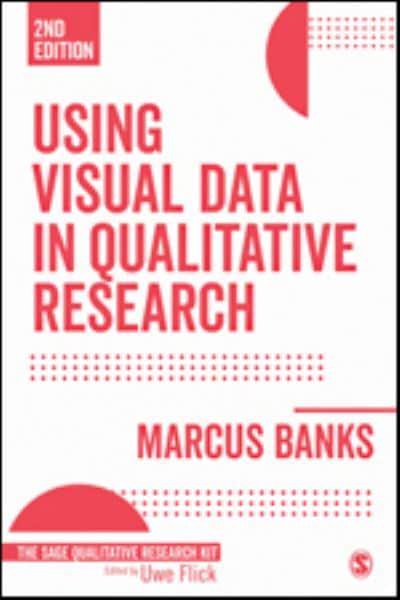USING VISUAL DATA IN QUALITATIVE RESEARCH