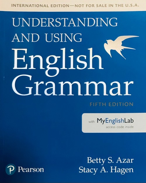 UNDERSTANDING AND USING ENGLISH GRAMMAR: STUDENT BOOK (WITH ESSENTIAL ONLINE RESOURCES AND MYENGLIS