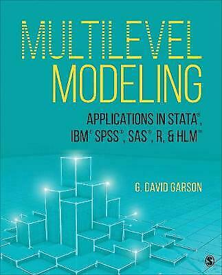 MULTILEVEL MODELING: APPLICATIONS IN STATA, IBM SPSS, SAS, R, & HLM (NULL)