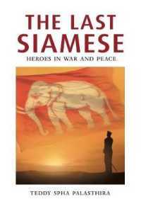 THE LAST SIAMESE: HEROES IN WAR AND PEACE